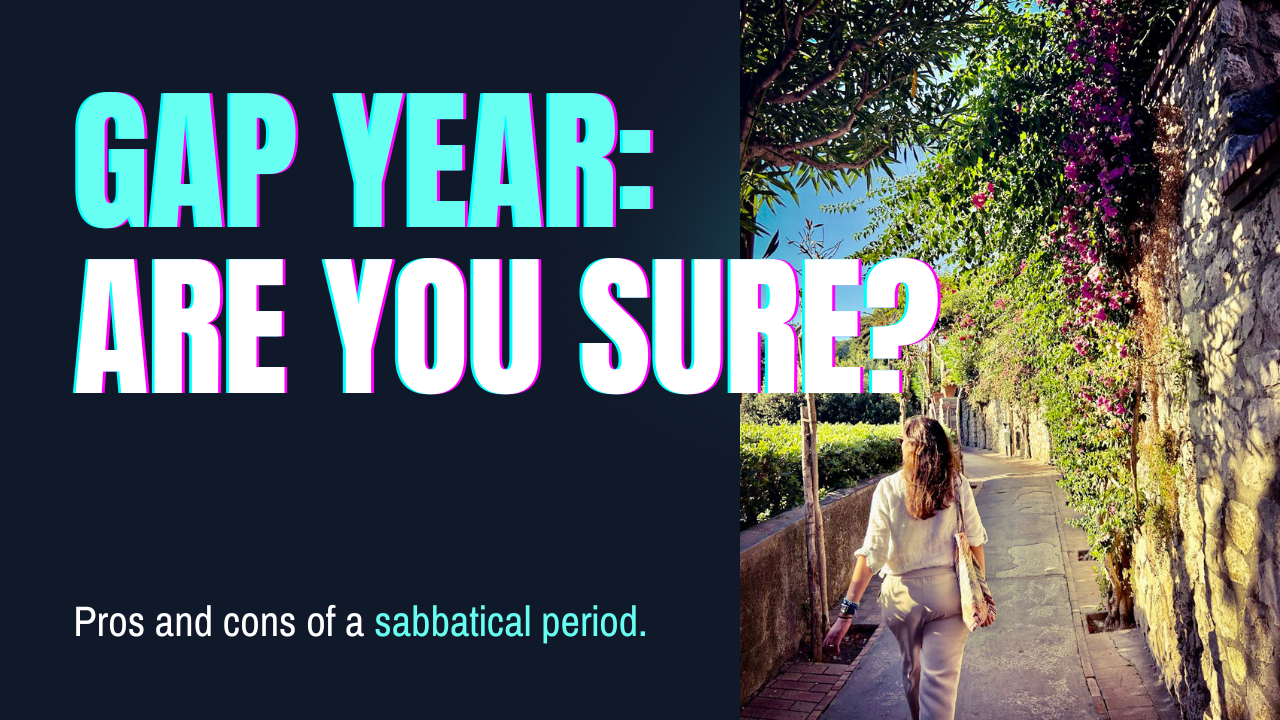 Gap Year: are you sure?